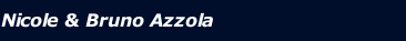 Nicole & Bruno Azzola